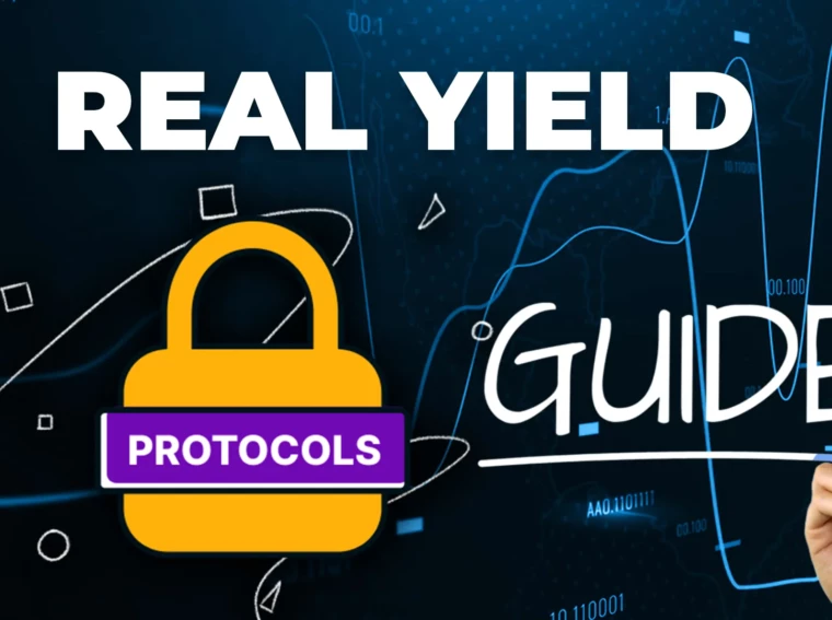 A Guide To Real Yield And Some Best Protocols to Earn It